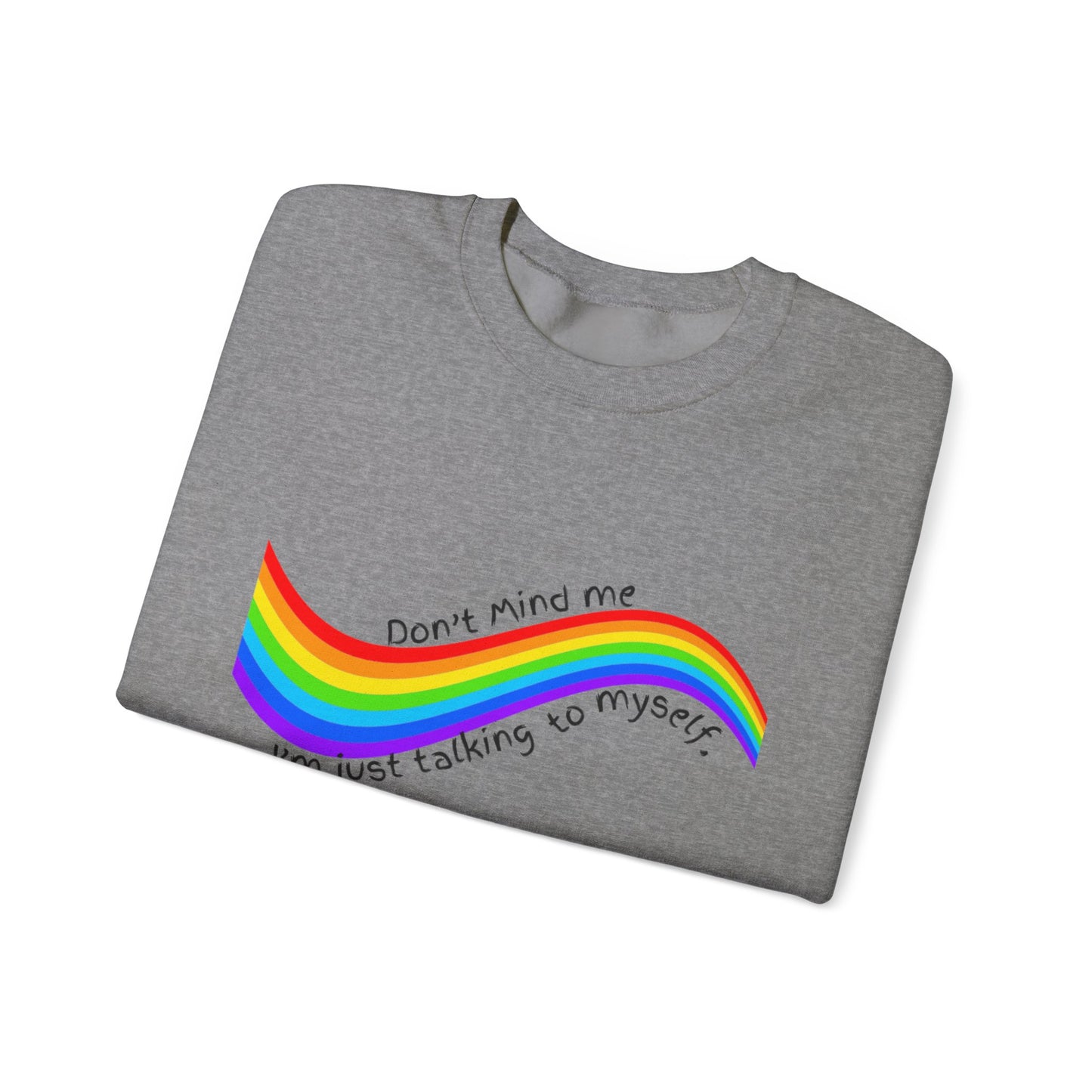 Talking to Myself Rainbow Unisex Heavy Blend™ Crewneck Sweatshirt