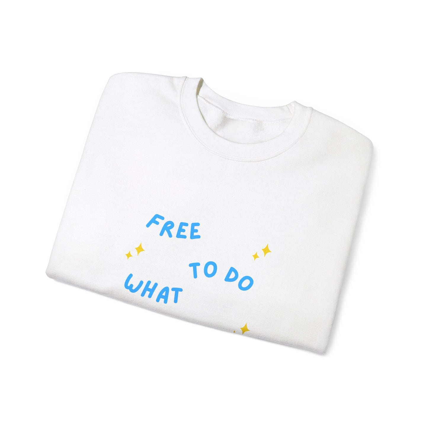 Free To Do What I Want Unisex Heavy Blend™ Crewneck Sweatshirt