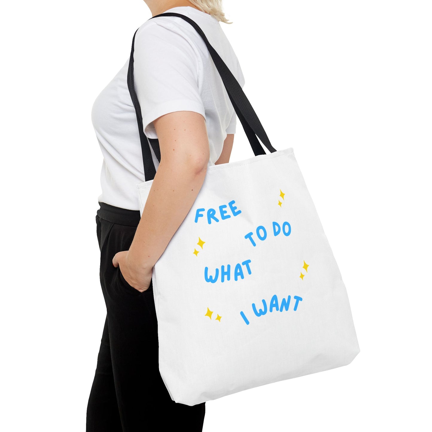 Free to Do What I Want Tote Bag