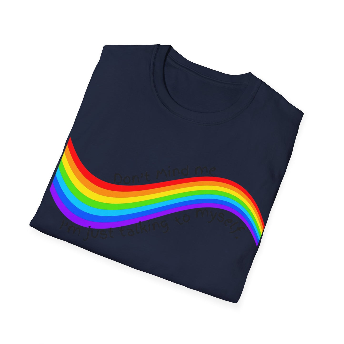 Talking to Myself Rainbow Unisex Softstyle T-Shirt