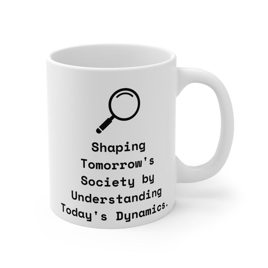 Sociology Understanding Dynamics Mugs 11oz