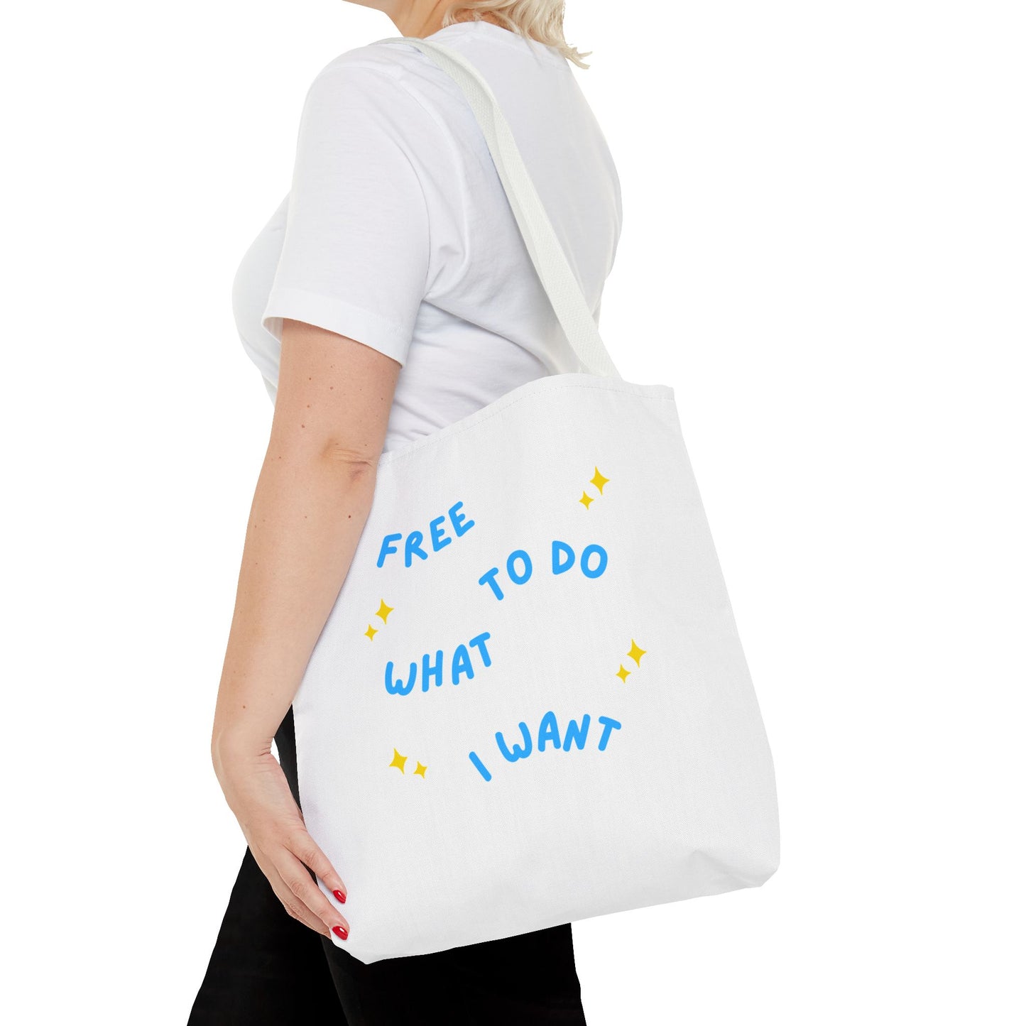 Free to Do What I Want Tote Bag