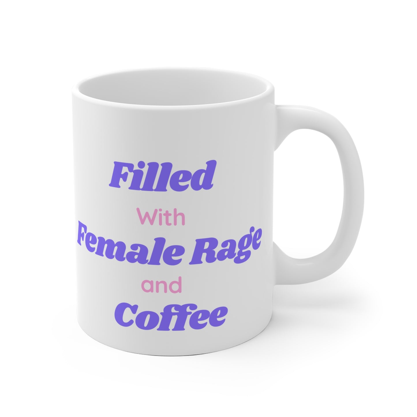 Female Rage Mug 11oz EU