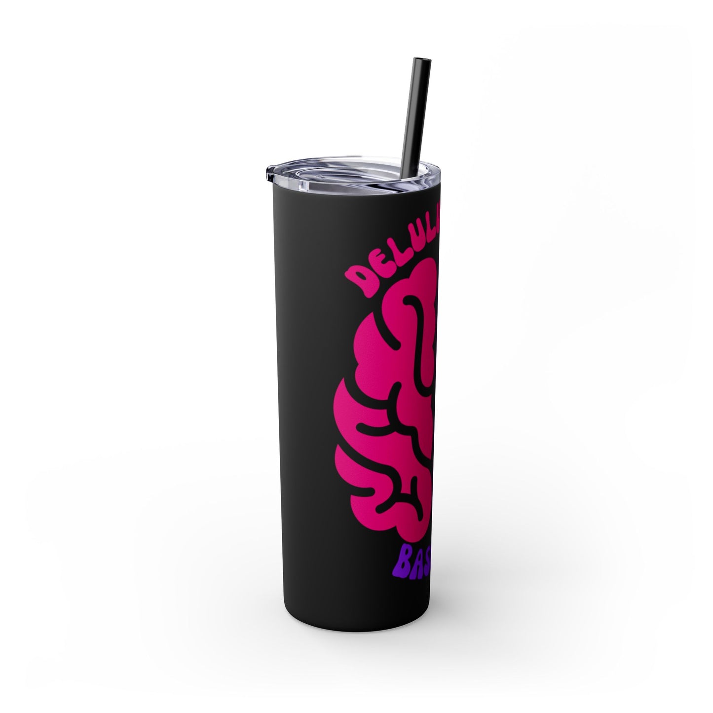 Delulu is My Baseline Tumbler with Straw, 20oz