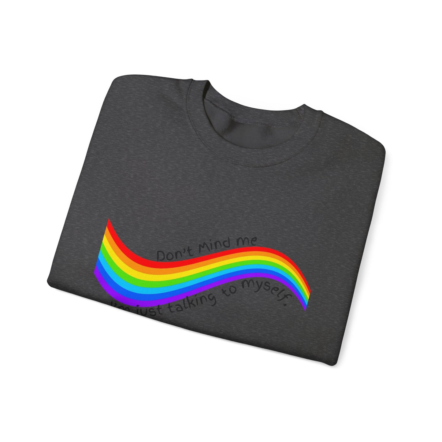 Talking to Myself Rainbow Unisex Heavy Blend™ Crewneck Sweatshirt