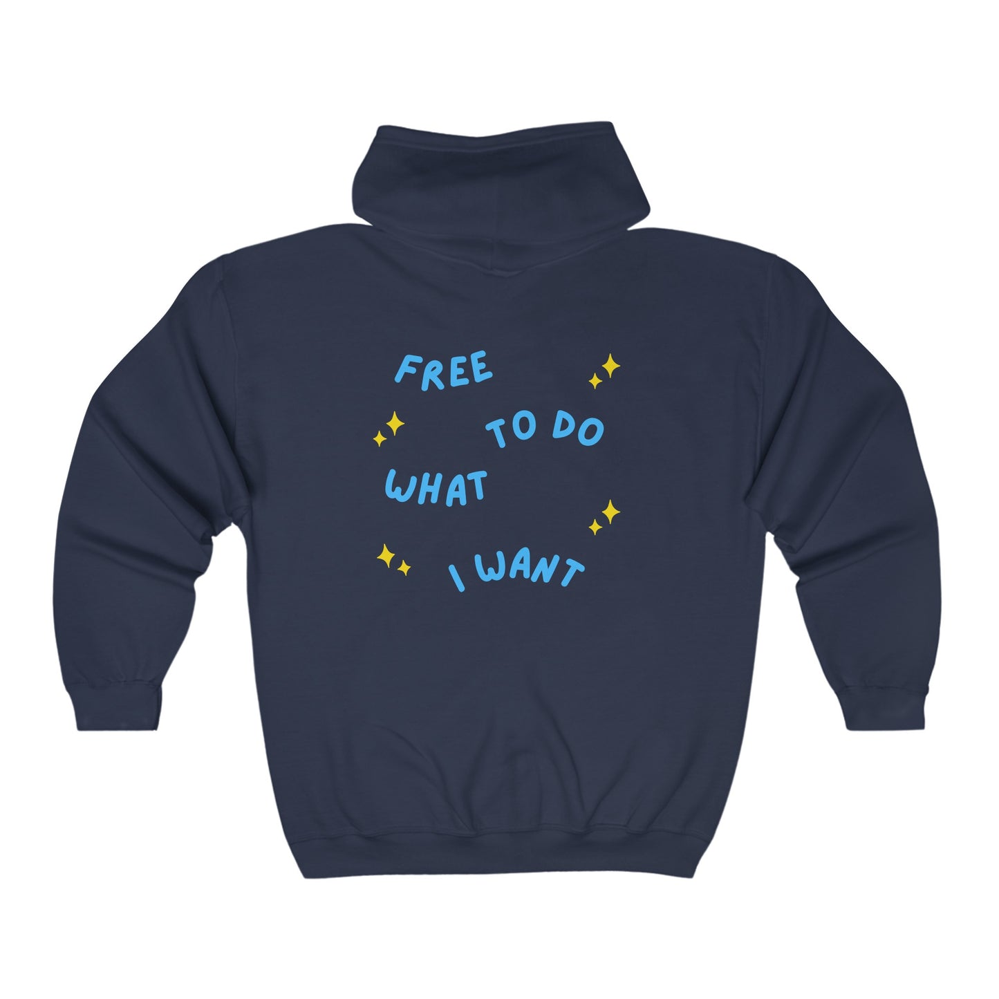 Sudadera unisex con capucha y cremallera completa de mezcla pesada Free To Do What I Want 