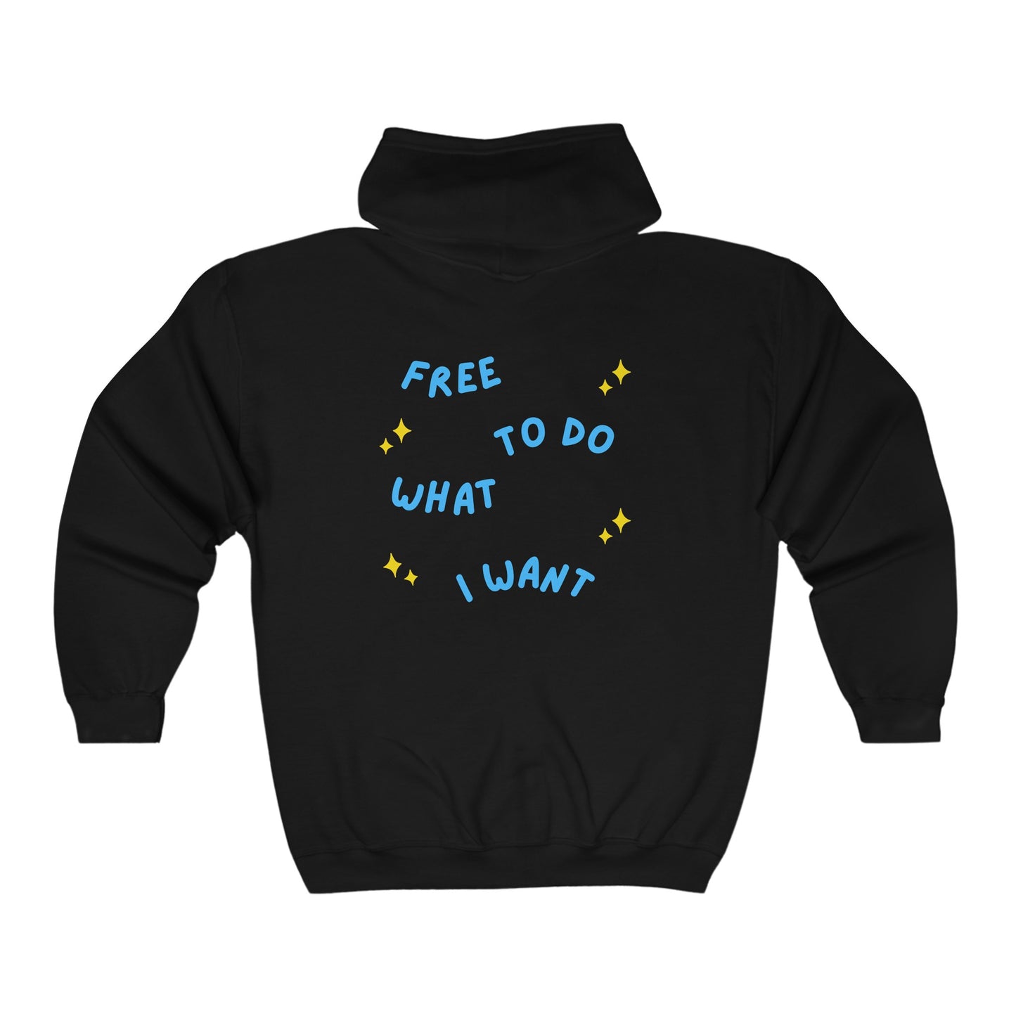 Sudadera unisex con capucha y cremallera completa de mezcla pesada Free To Do What I Want 