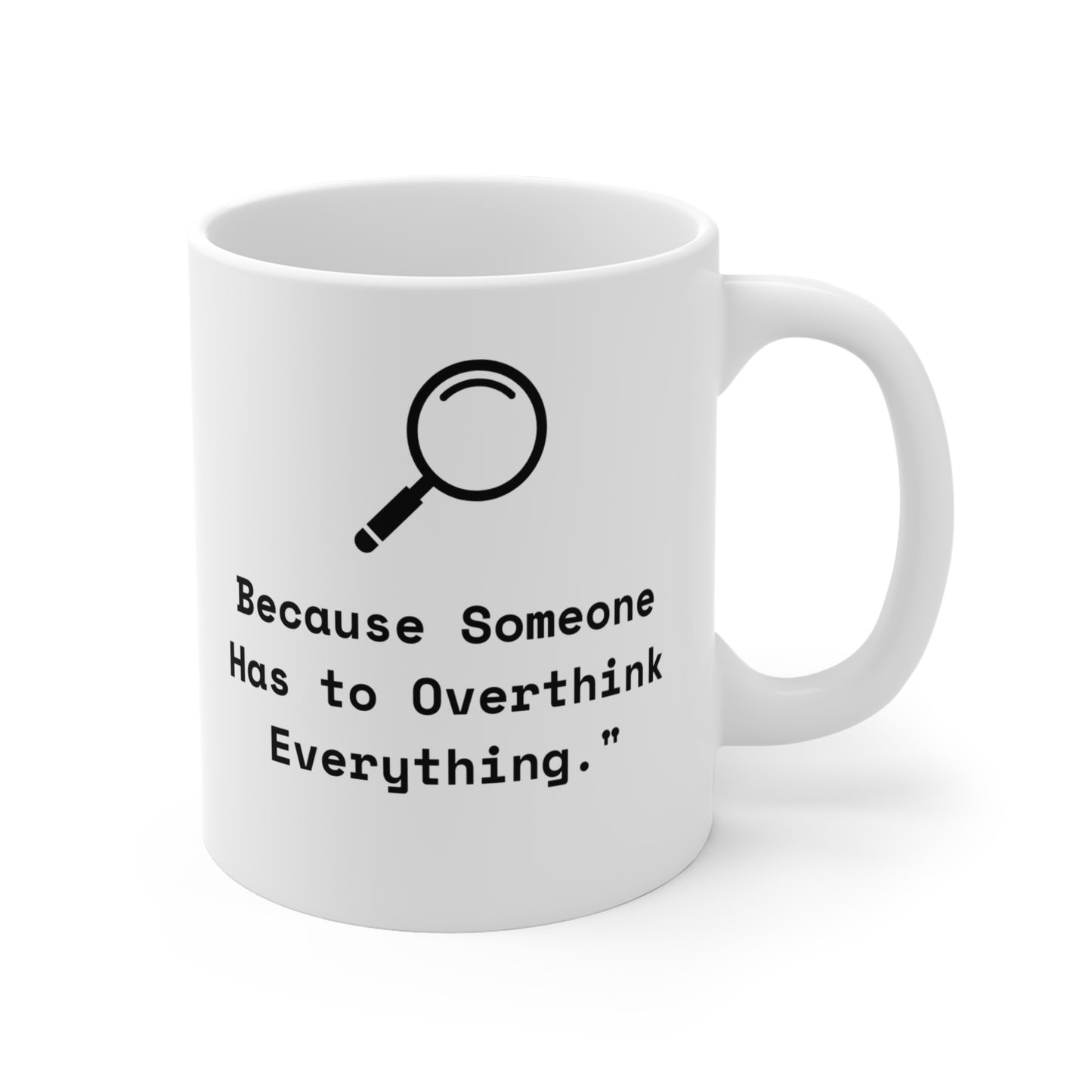 Sociology Overthinking Mug 11oz