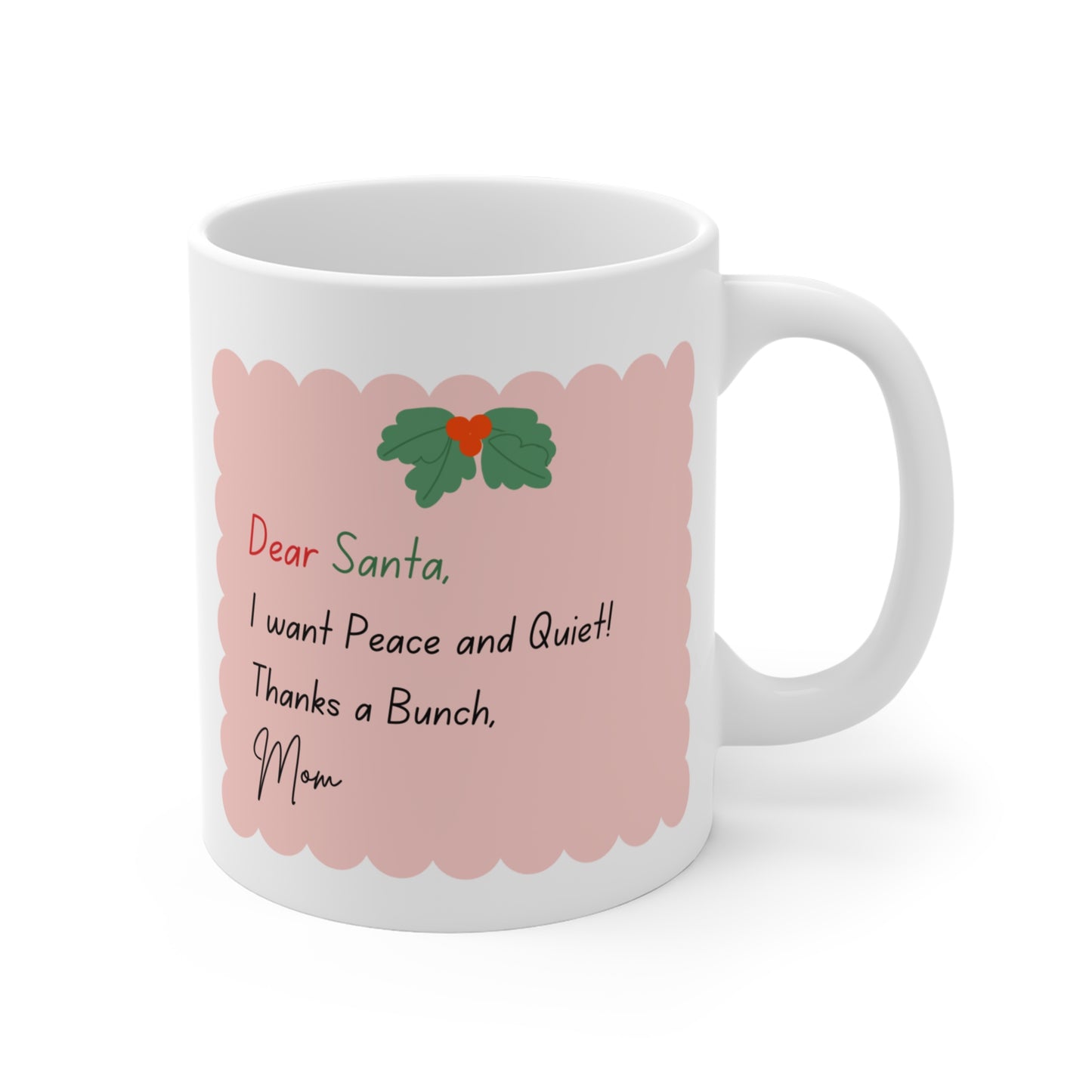 Moms Wishlist Mug 11oz