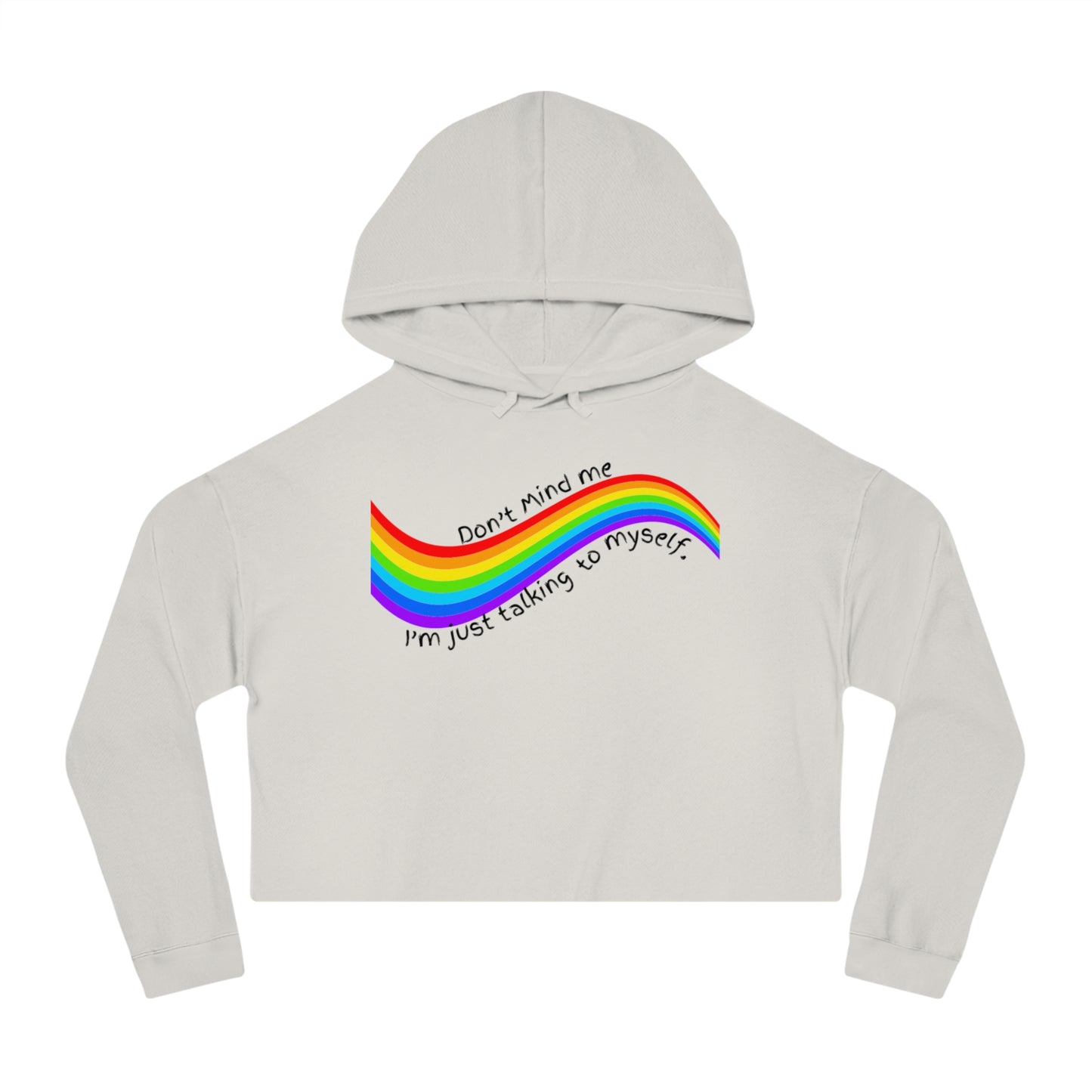 Talking to Myself Rainbow Crop Hoodie