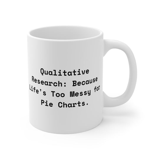 Social Researcher Qualitative Exploration Mug 11oz