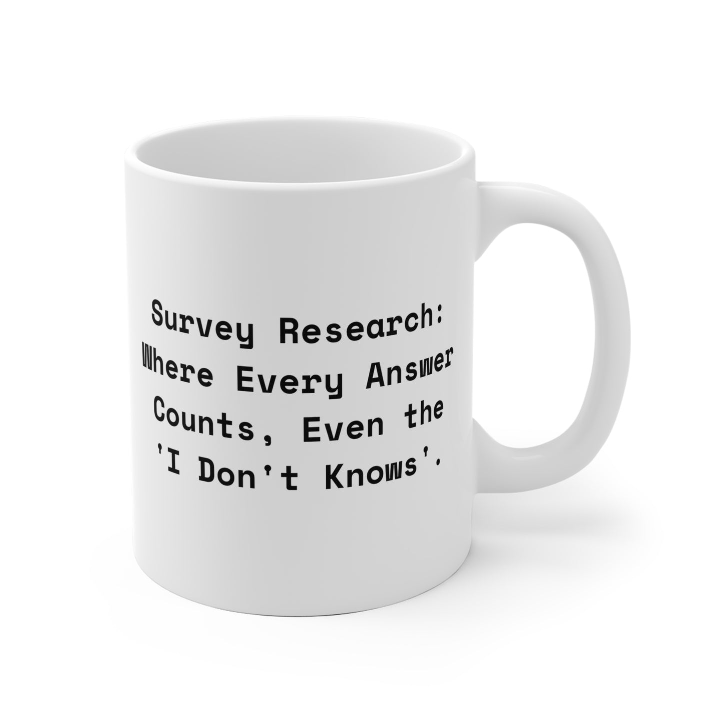 Social Researcher I Don't Knows Mug 11oz EU