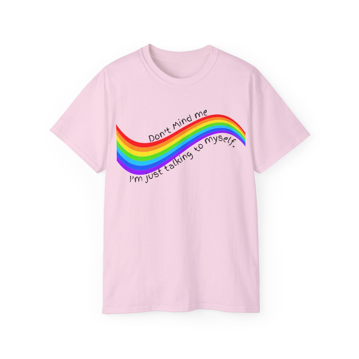 Talking to Myself Rainbow Unisex Ultra Cotton Tee