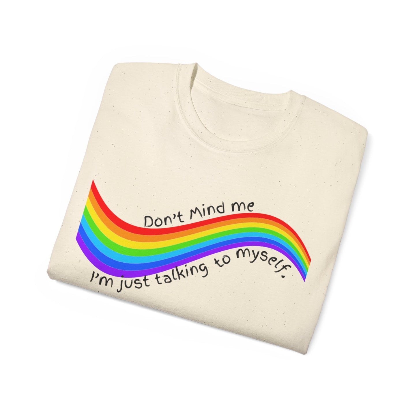 Talking to Myself Rainbow Unisex Ultra Cotton Tee