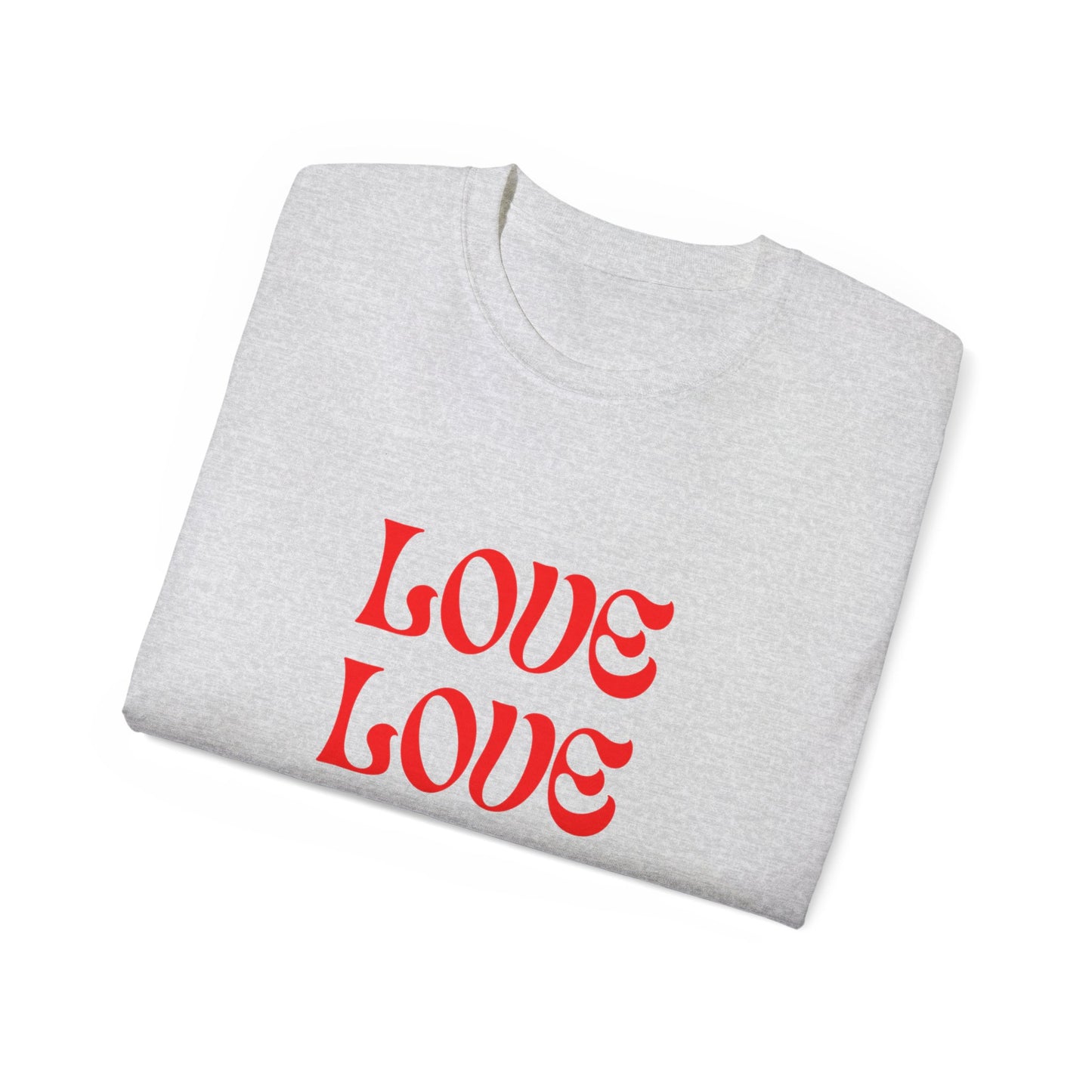 Love Love Love Unisex Ultra Cotton Tee