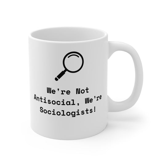 Sociology Antisocial Mug 11oz