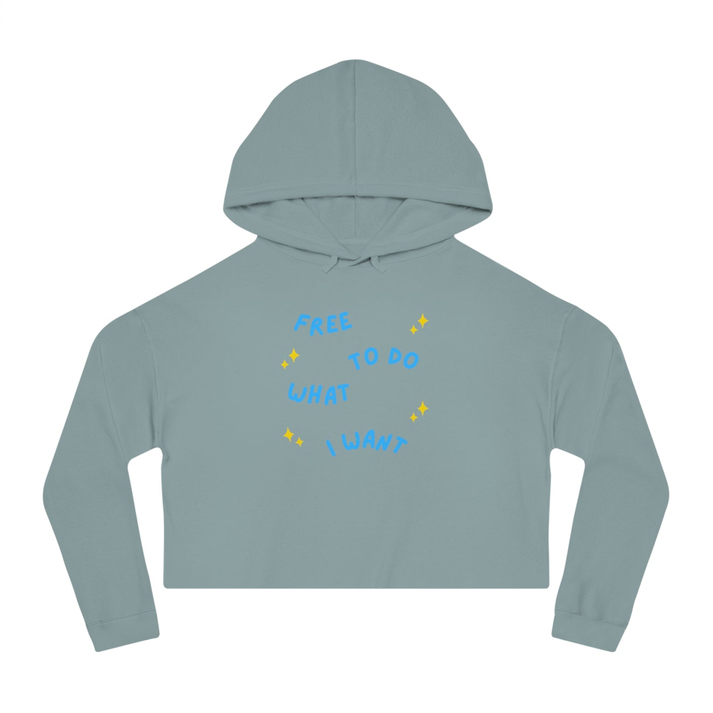 Free To Do What I Want Crop Hoodie