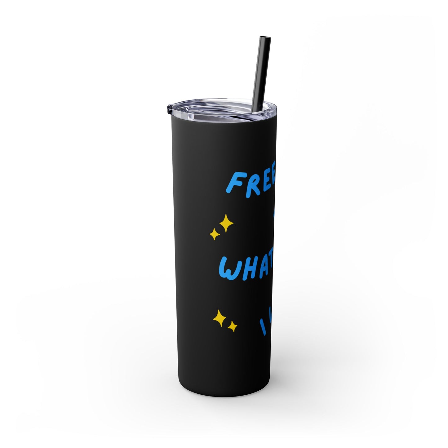 Free To Do What I Want Tumbler with Straw, 20oz