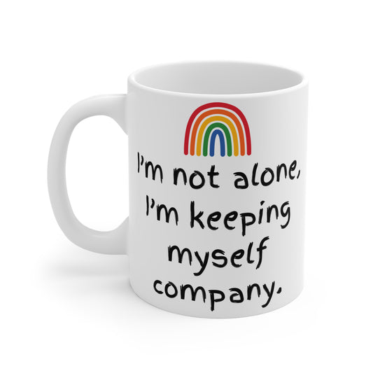 I'm Not Alone Mug 11oz