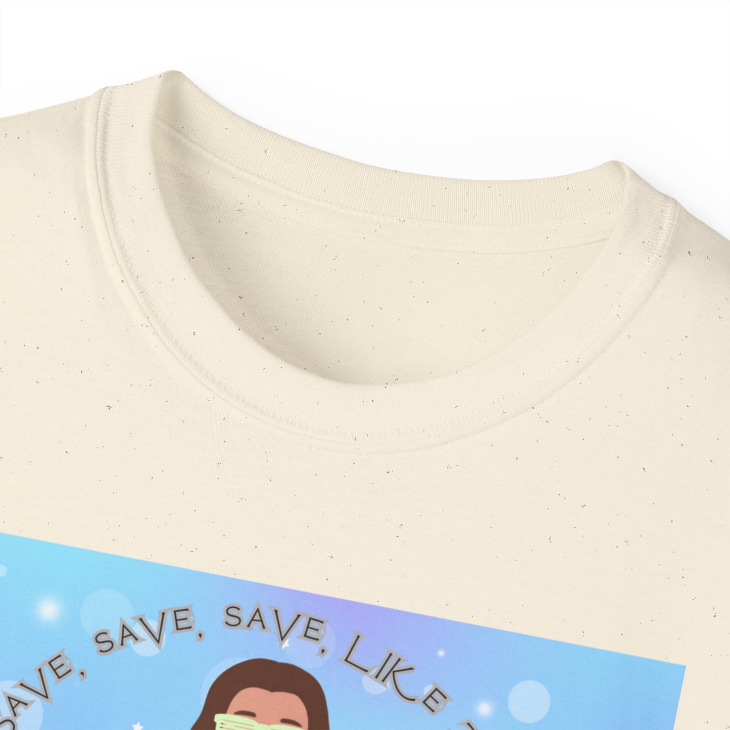 Save Save Save Unisex Ultra Cotton Tee