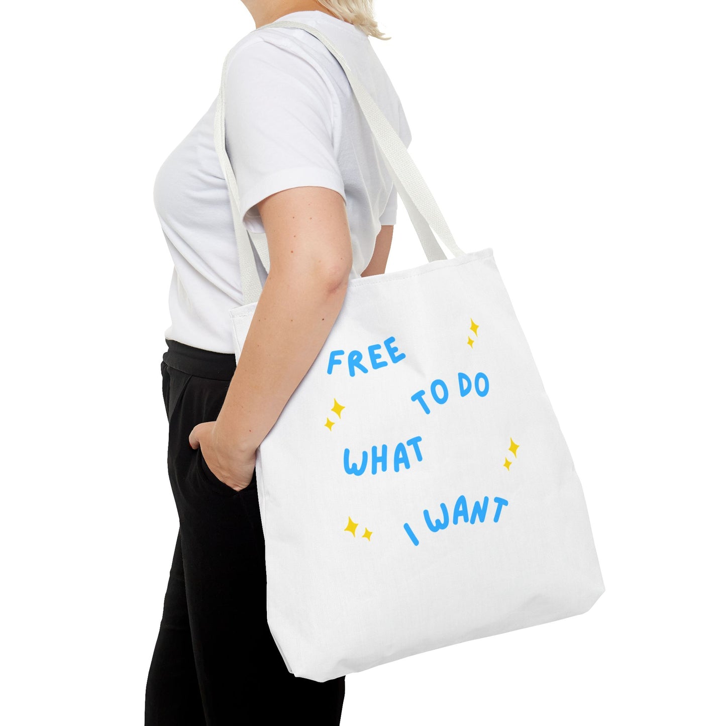 Free to Do What I Want Tote Bag