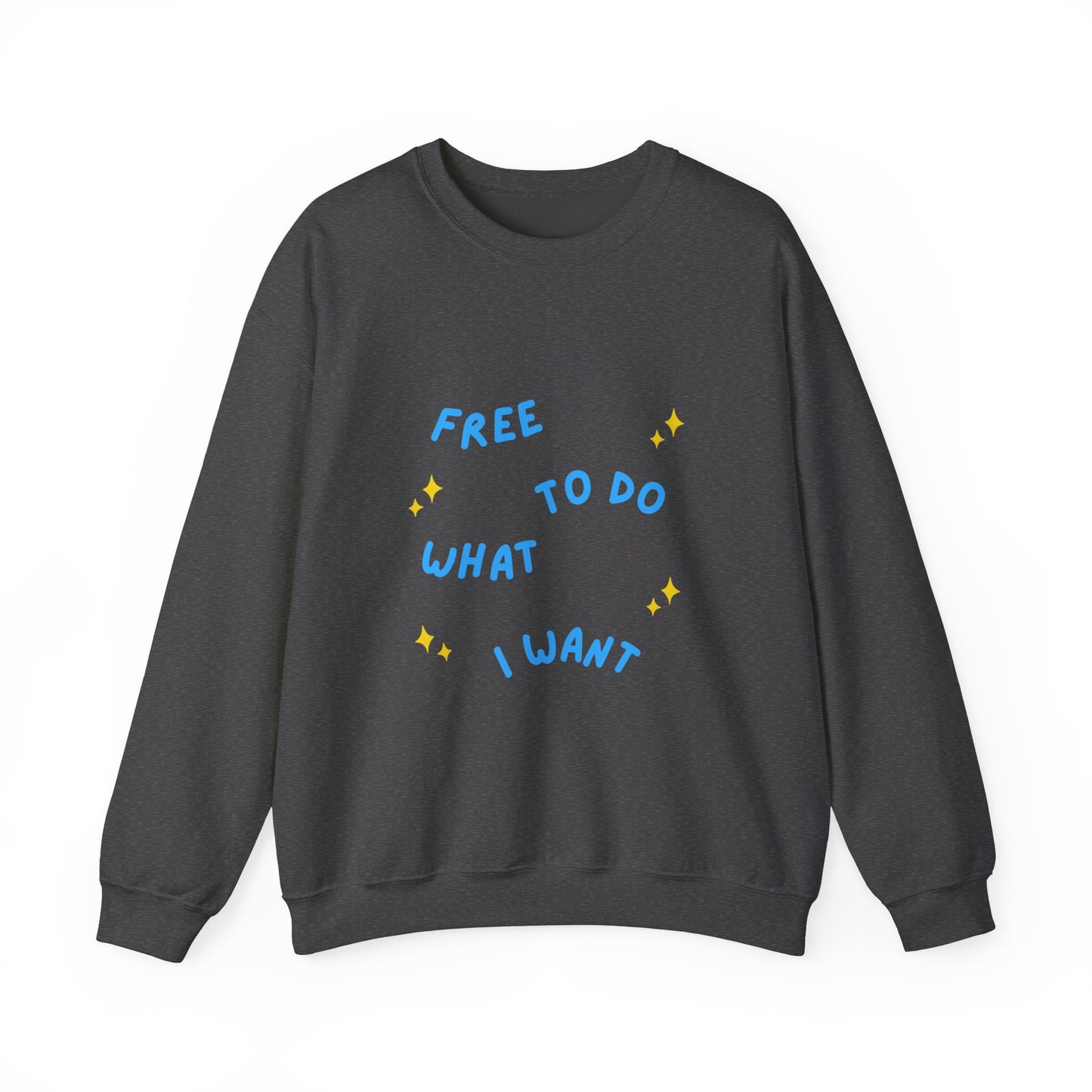 Free To Do What I Want Unisex Heavy Blend™ Crewneck Sweatshirt EU