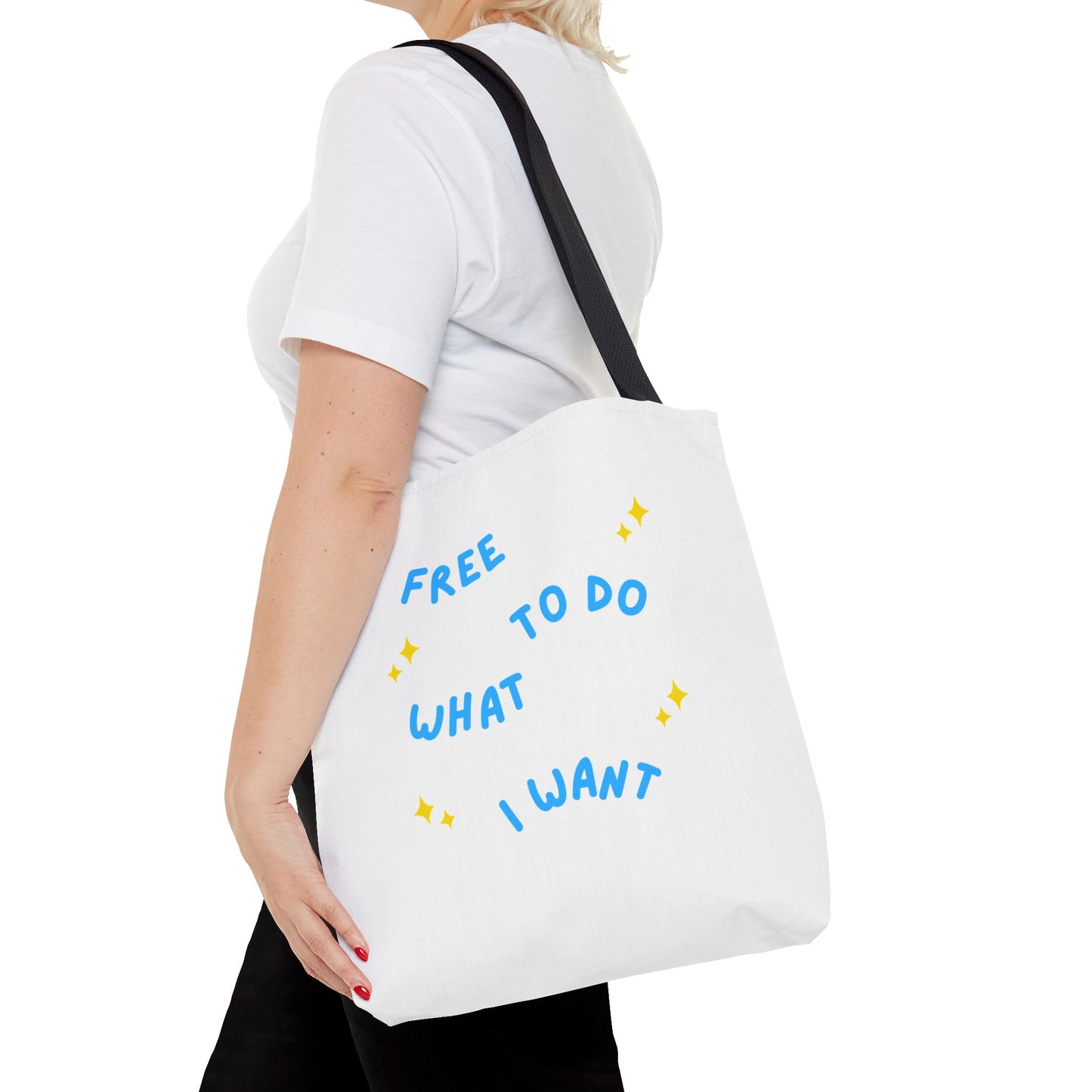 Free to Do What I Want Tote Bag