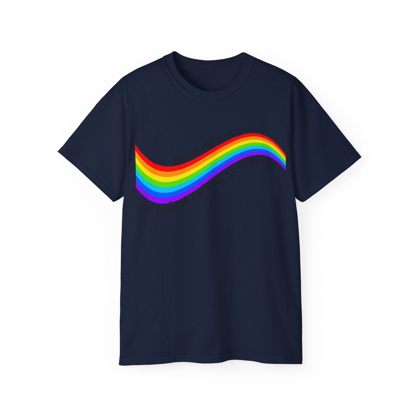 Talking to Myself Rainbow Unisex Ultra Cotton Tee