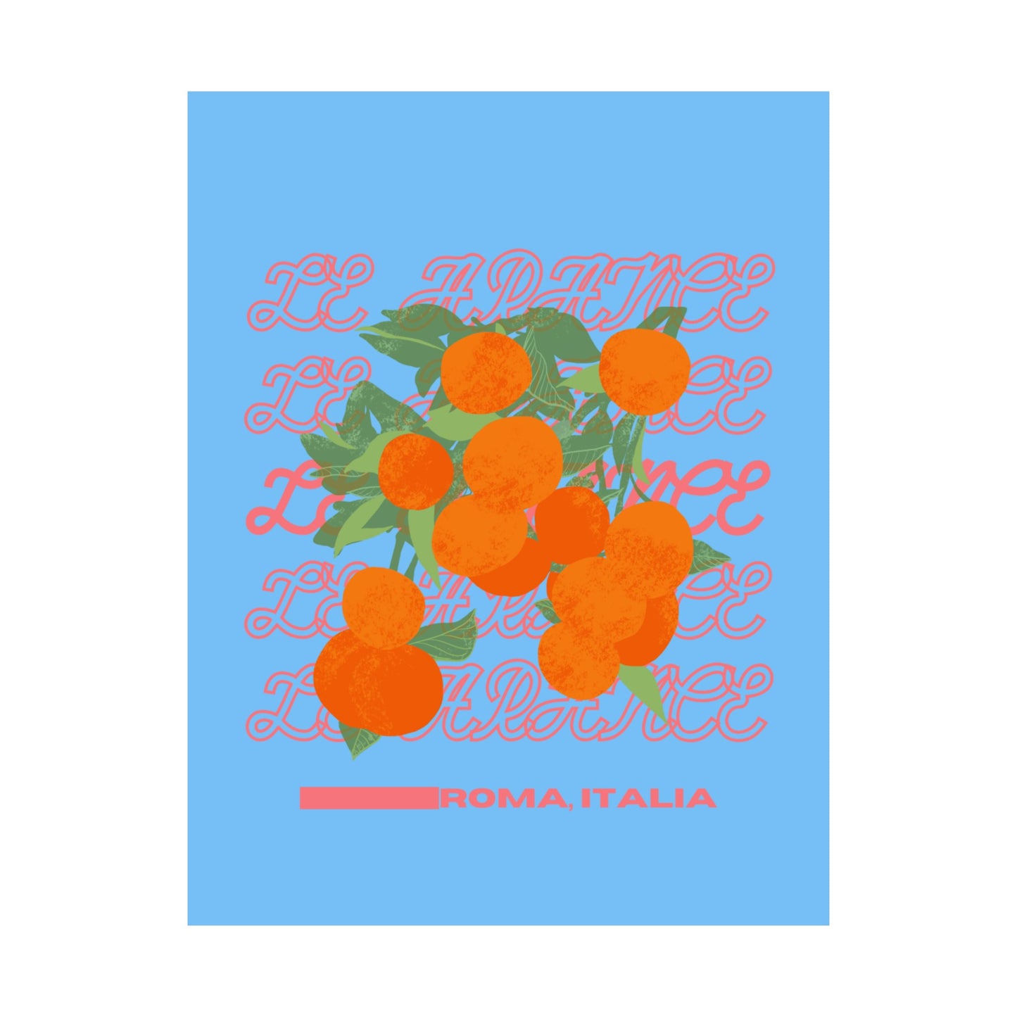 Oranges, Rome Italy Illustration Vertical Poster