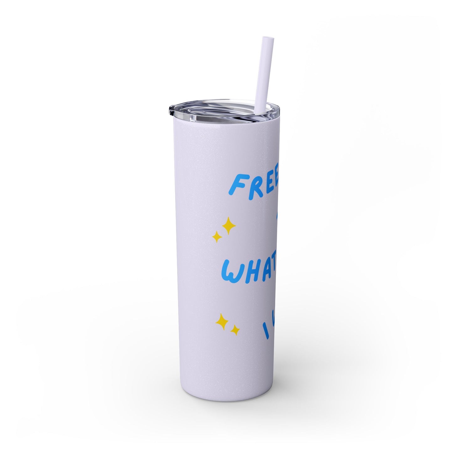 Free To Do What I Want Tumbler with Straw, 20oz