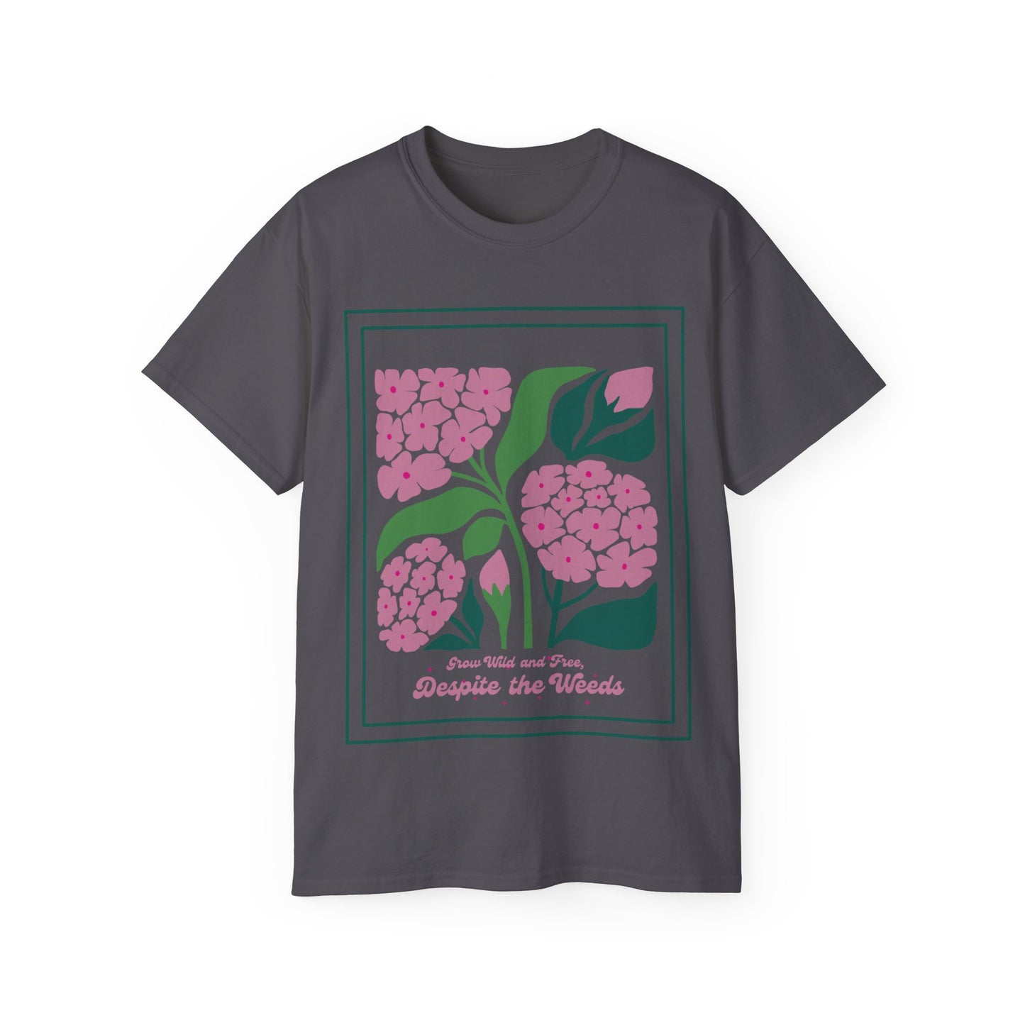 Despite the Weeds Unisex Ultra Cotton Tee