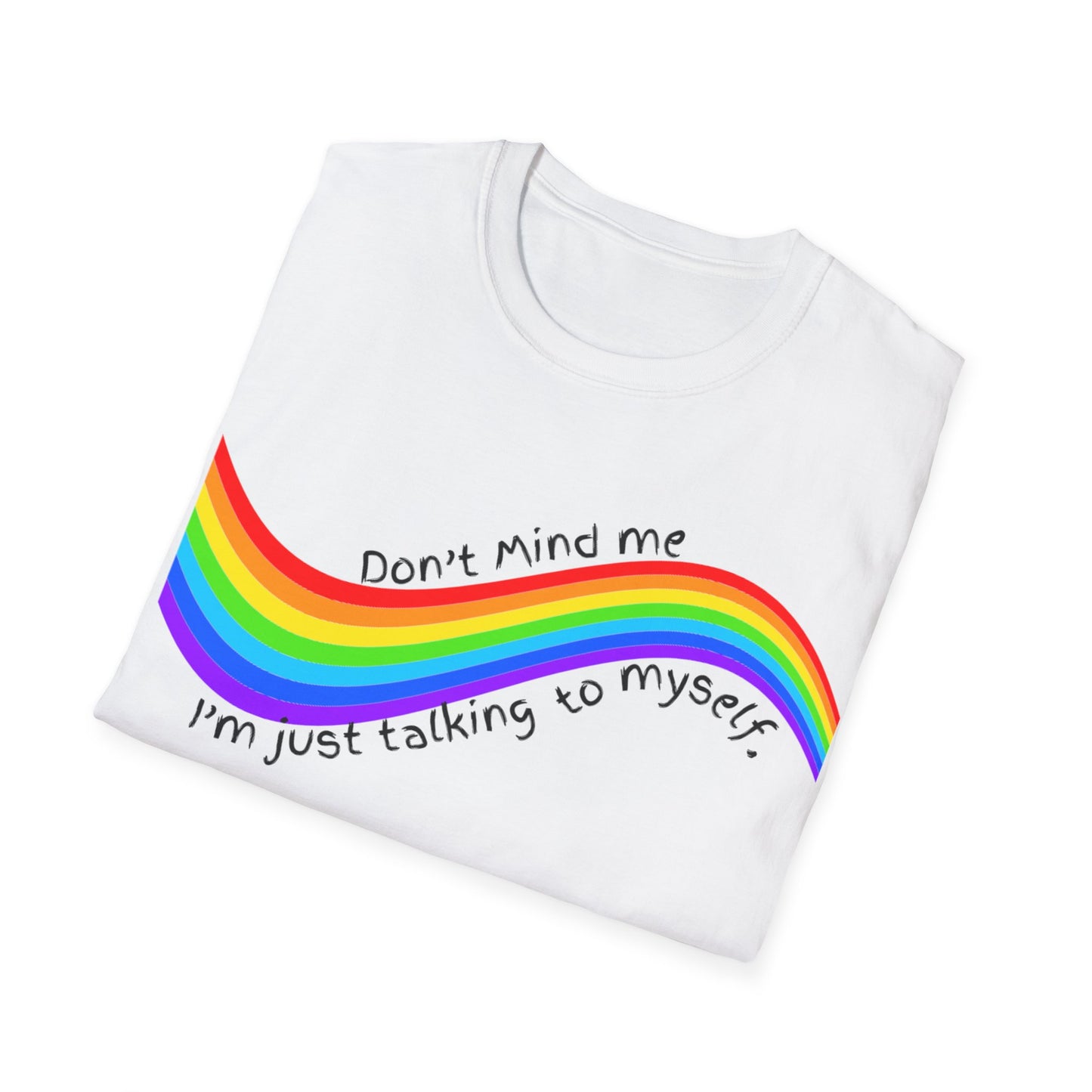 Talking to Myself Rainbow Unisex Softstyle T-Shirt