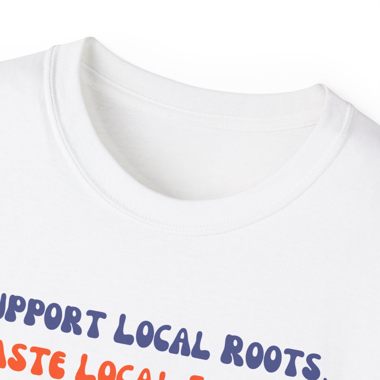 Local Roots Local Flavors Unisex Ultra Cotton Tee