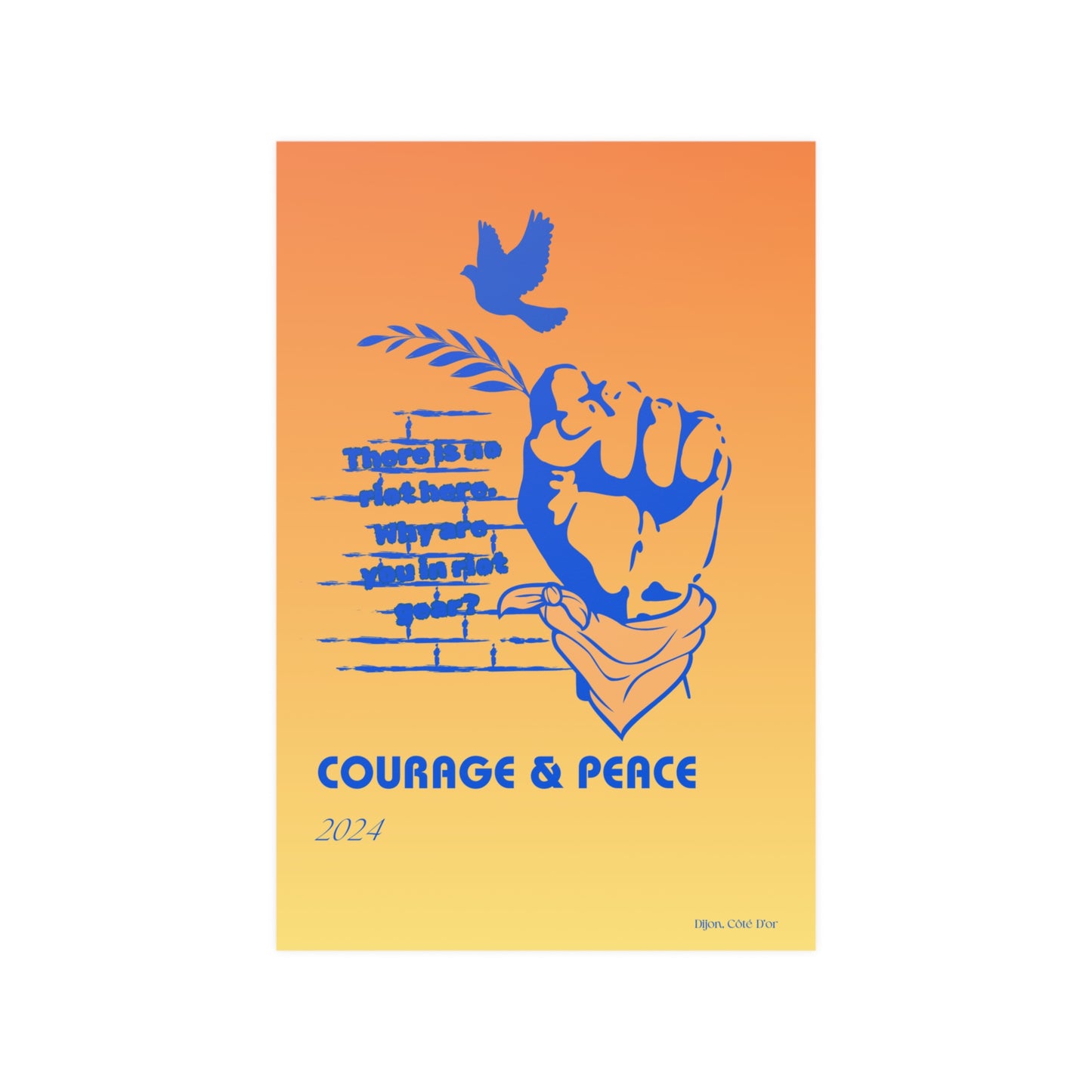 Courage and Peace Satin Posters (210gsm)