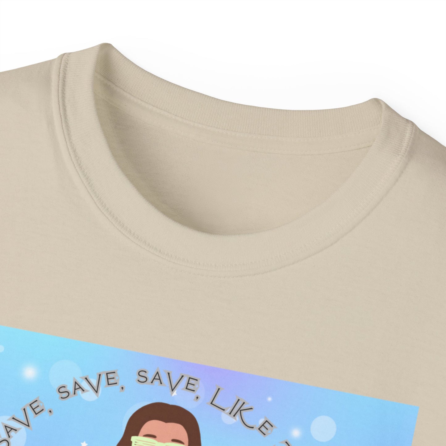 Save Save Save Unisex Ultra Cotton Tee