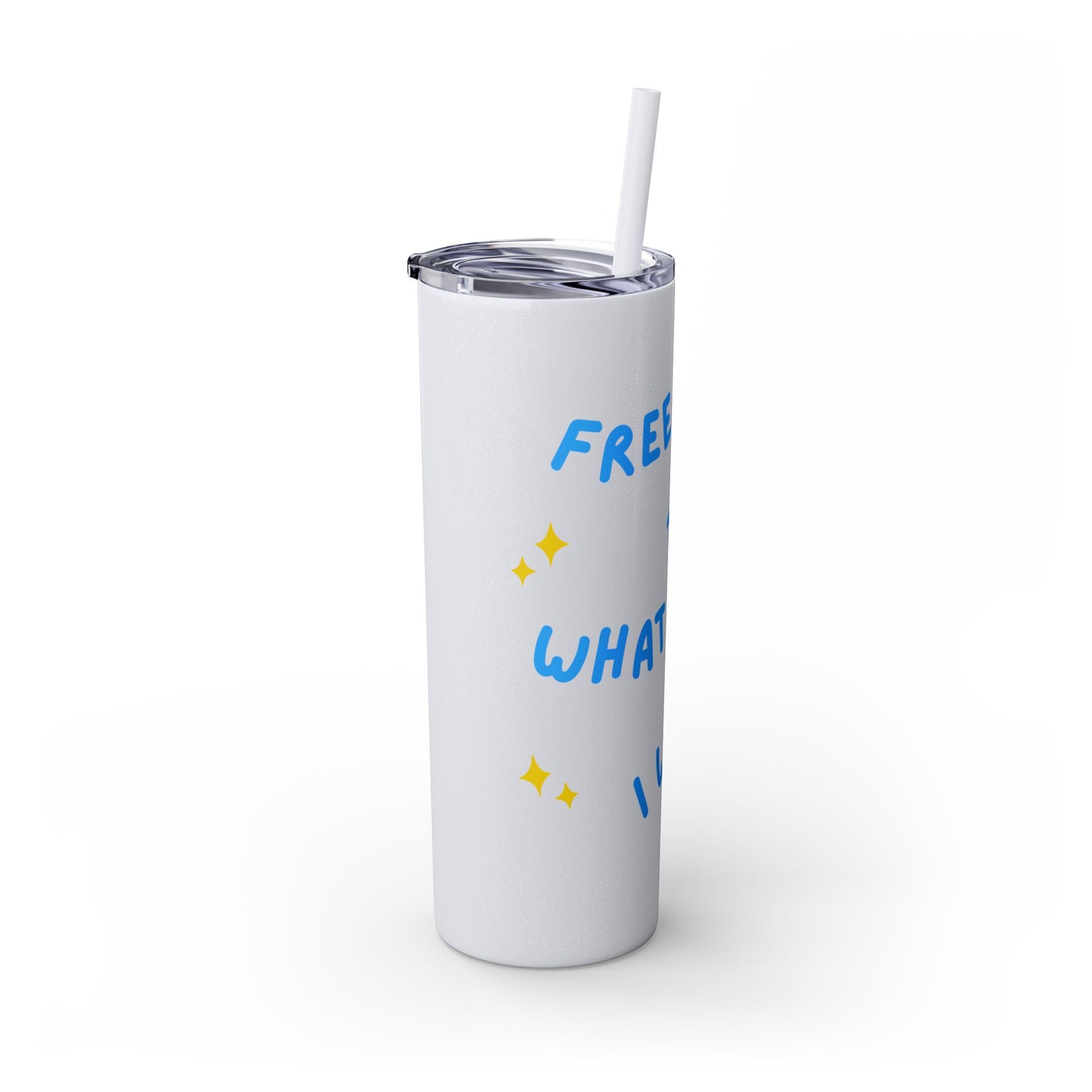 Free To Do What I Want Tumbler with Straw, 20oz