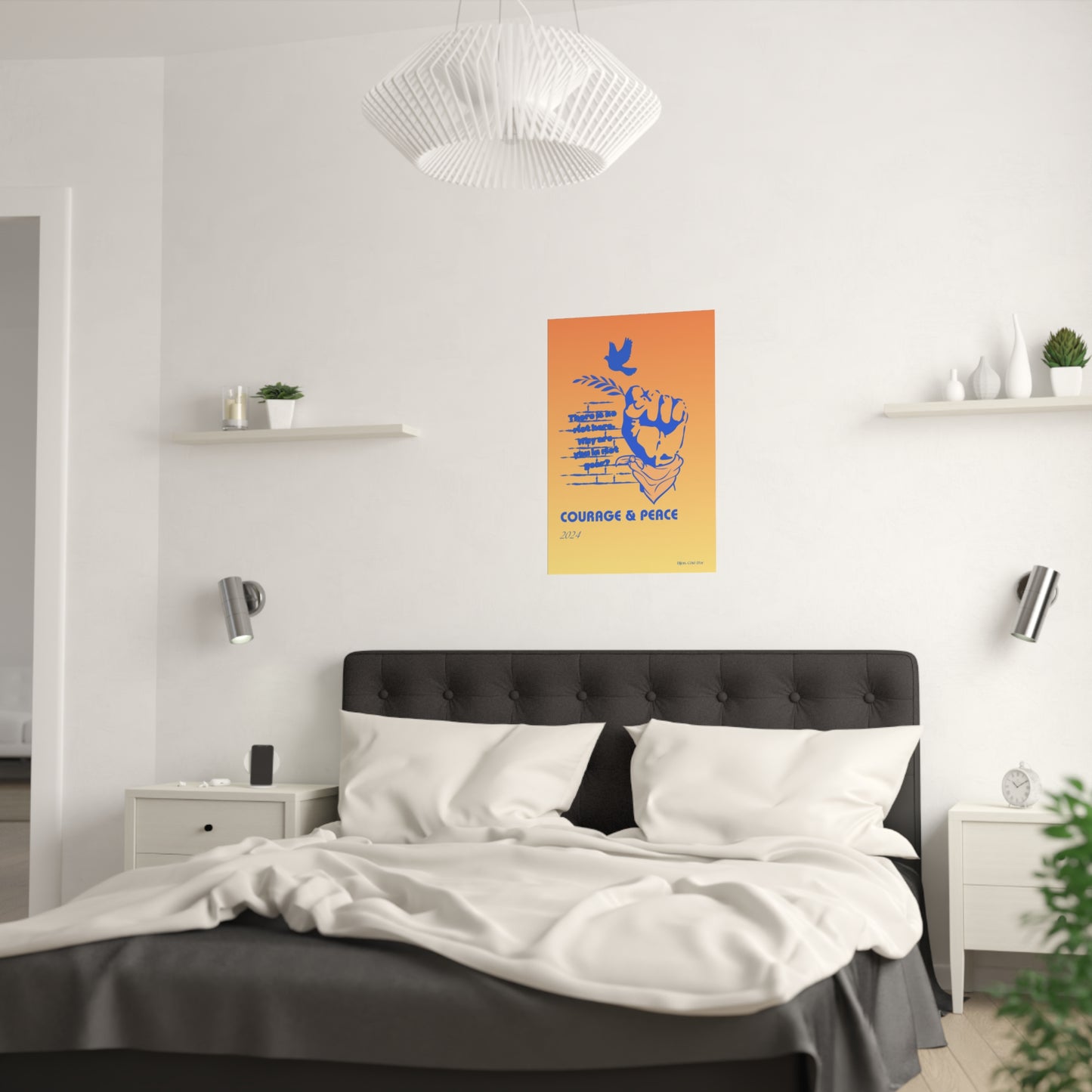 Courage and Peace Satin Posters (210gsm)