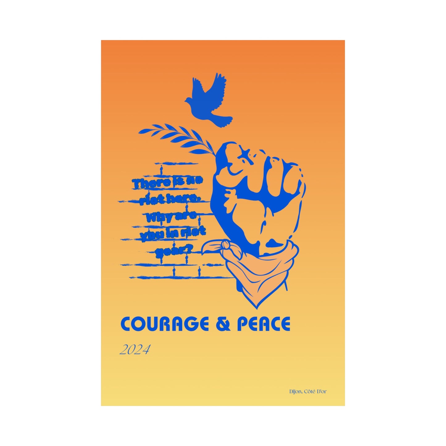 Courage and Peace Vertical Posters