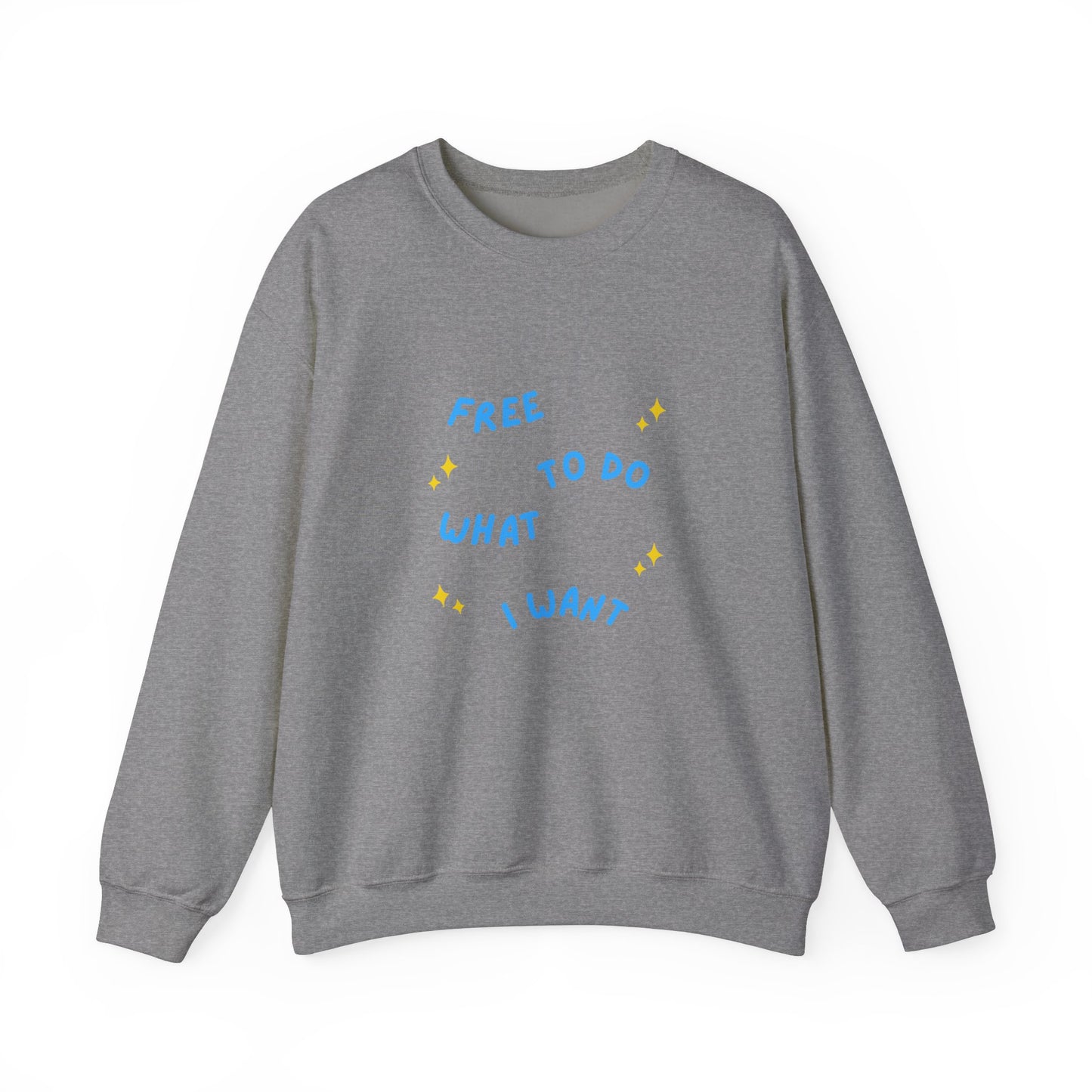 Free To Do What I Want Unisex Heavy Blend™ Crewneck Sweatshirt