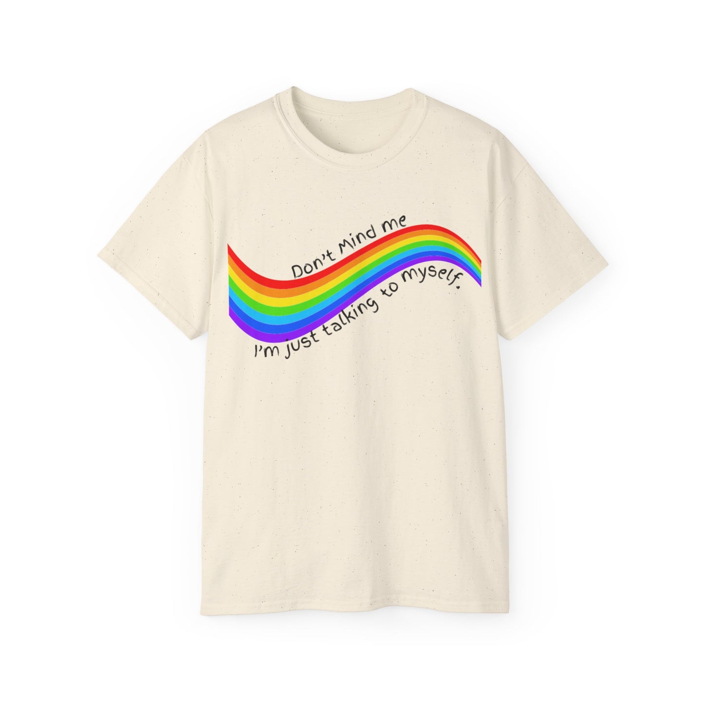 Talking to Myself Rainbow Unisex Ultra Cotton Tee