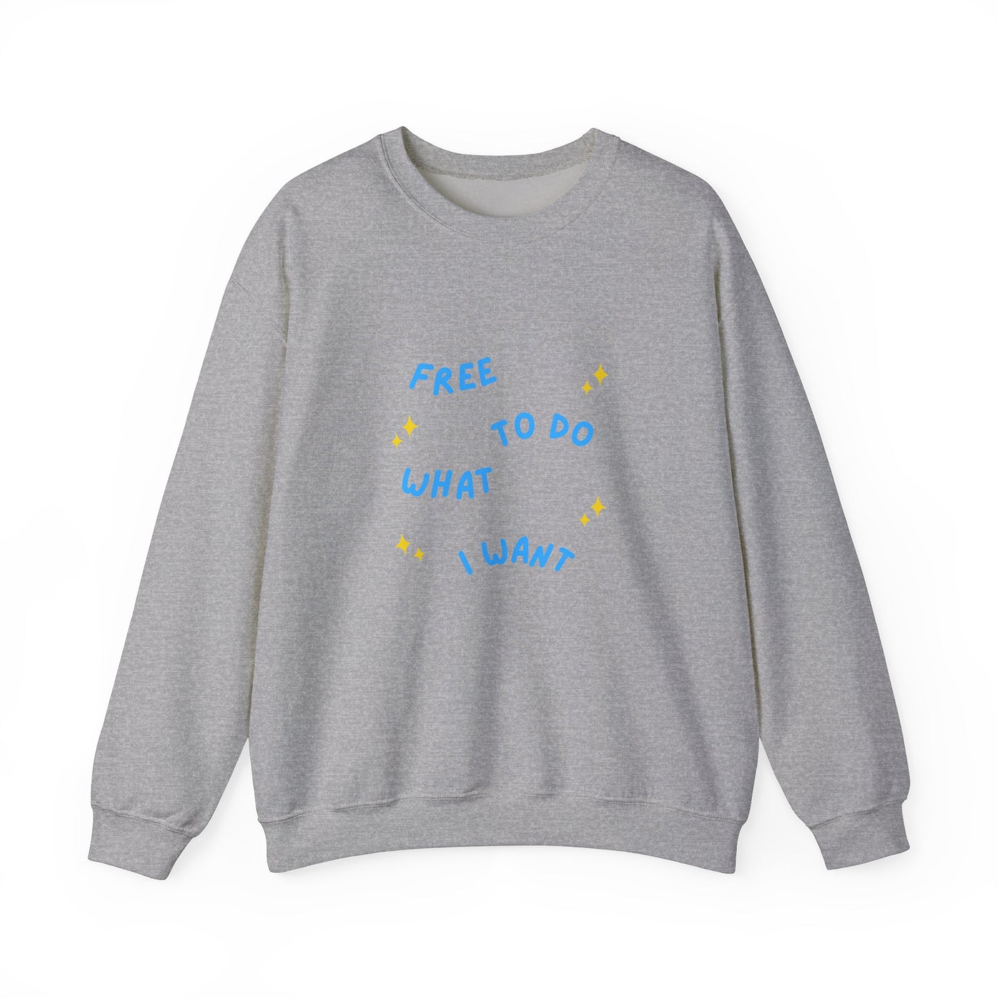 Free To Do What I Want Unisex Heavy Blend™ Crewneck Sweatshirt