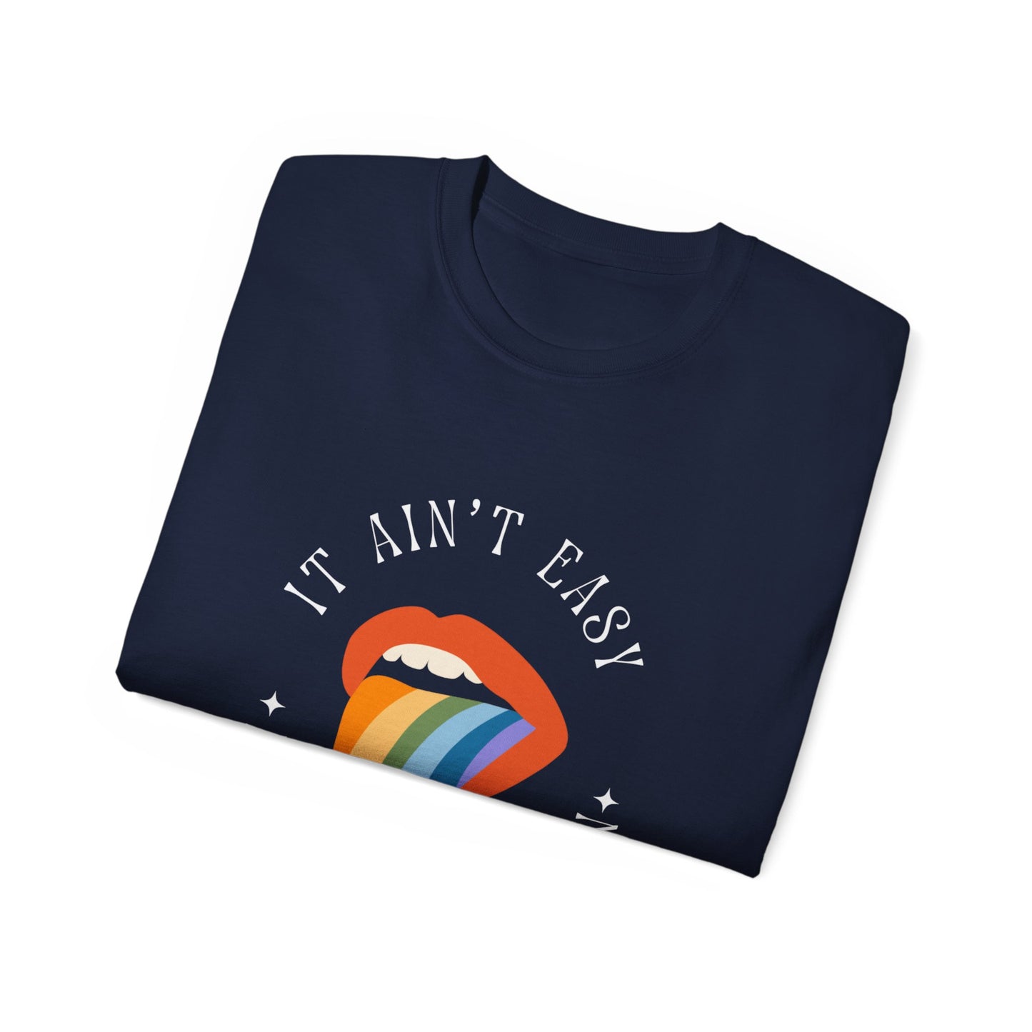 Camiseta unisex de algodón ultra fino It Ain't Easy de la UE 