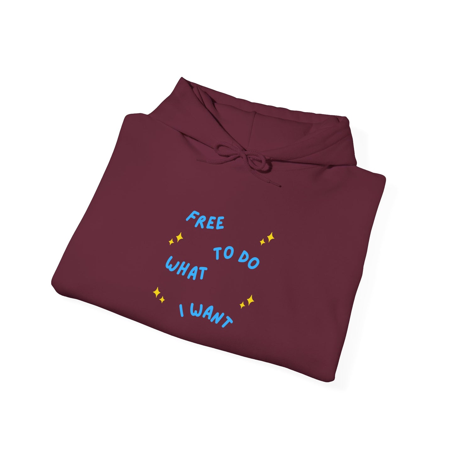 Free To Do What I Want Unisex Heavy Blend™ Hooded Sweatshirt