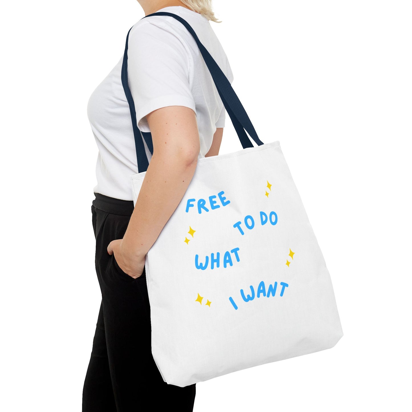 Free to Do What I Want Tote Bag