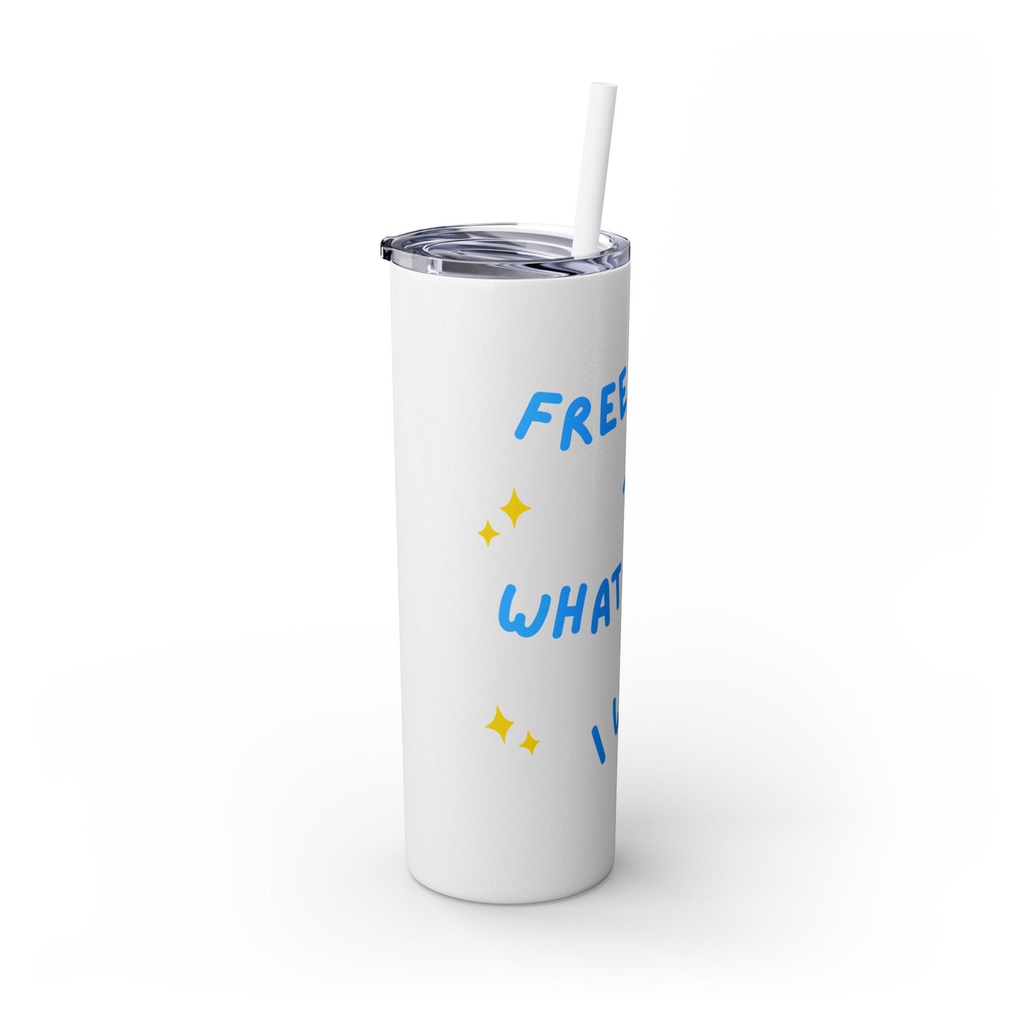 Free To Do What I Want Tumbler with Straw, 20oz