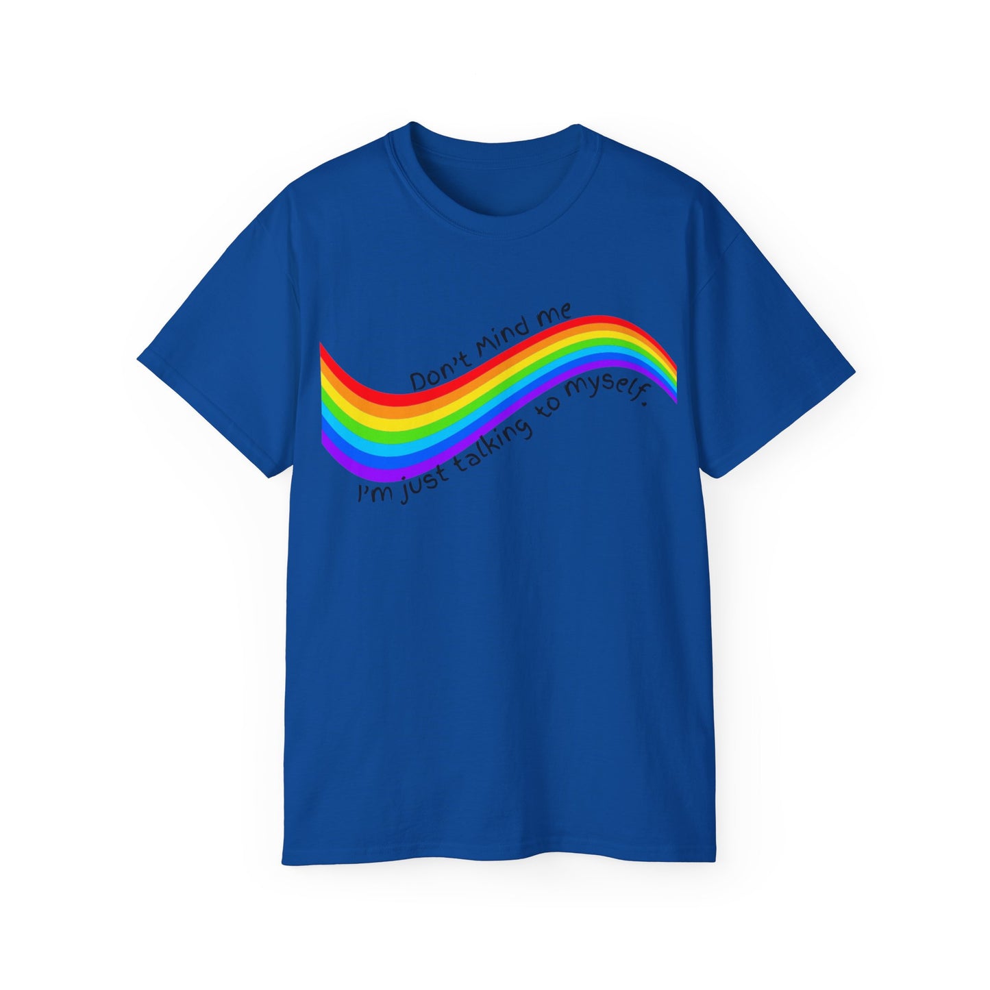 Talking to Myself Rainbow Unisex Ultra Cotton Tee