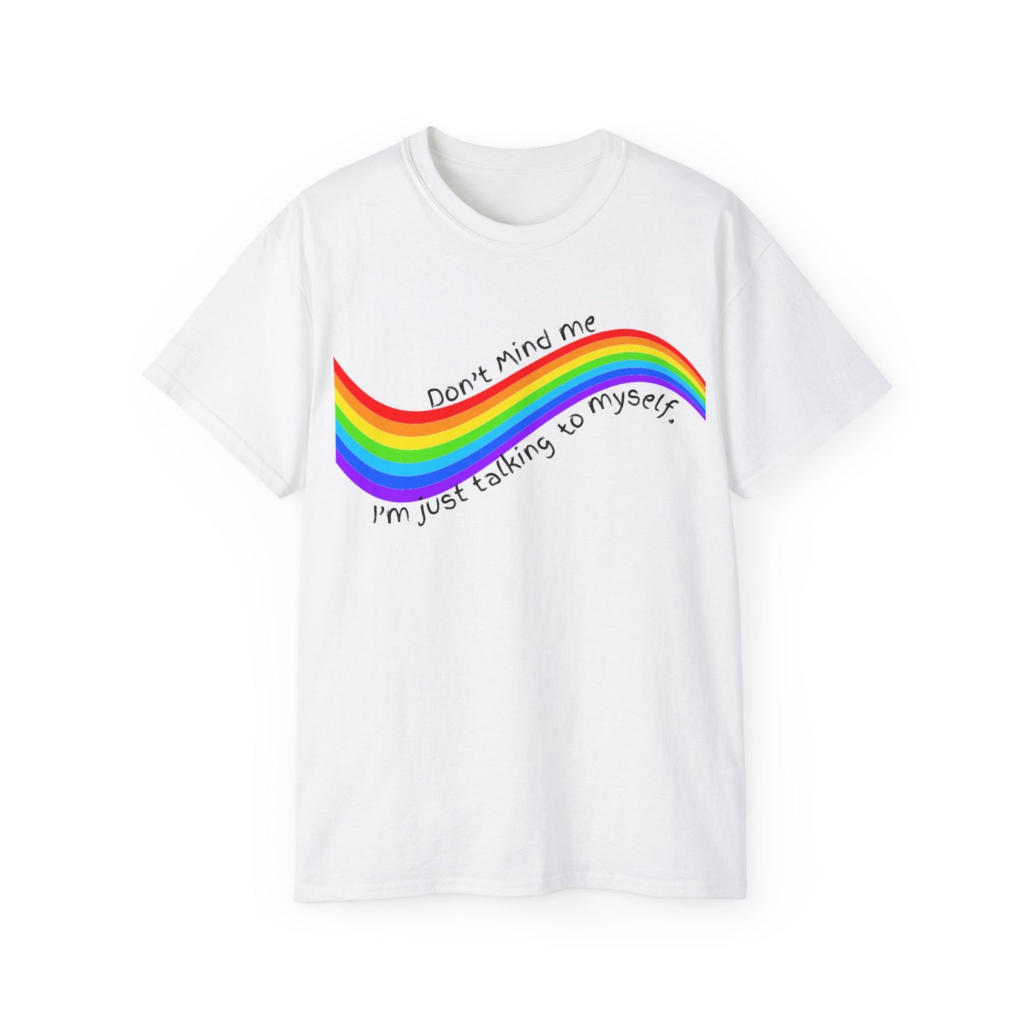 Talking to Myself Rainbow Unisex Ultra Cotton Tee