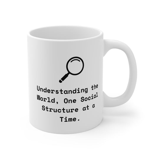 Sociology Social Structure Mug 11oz