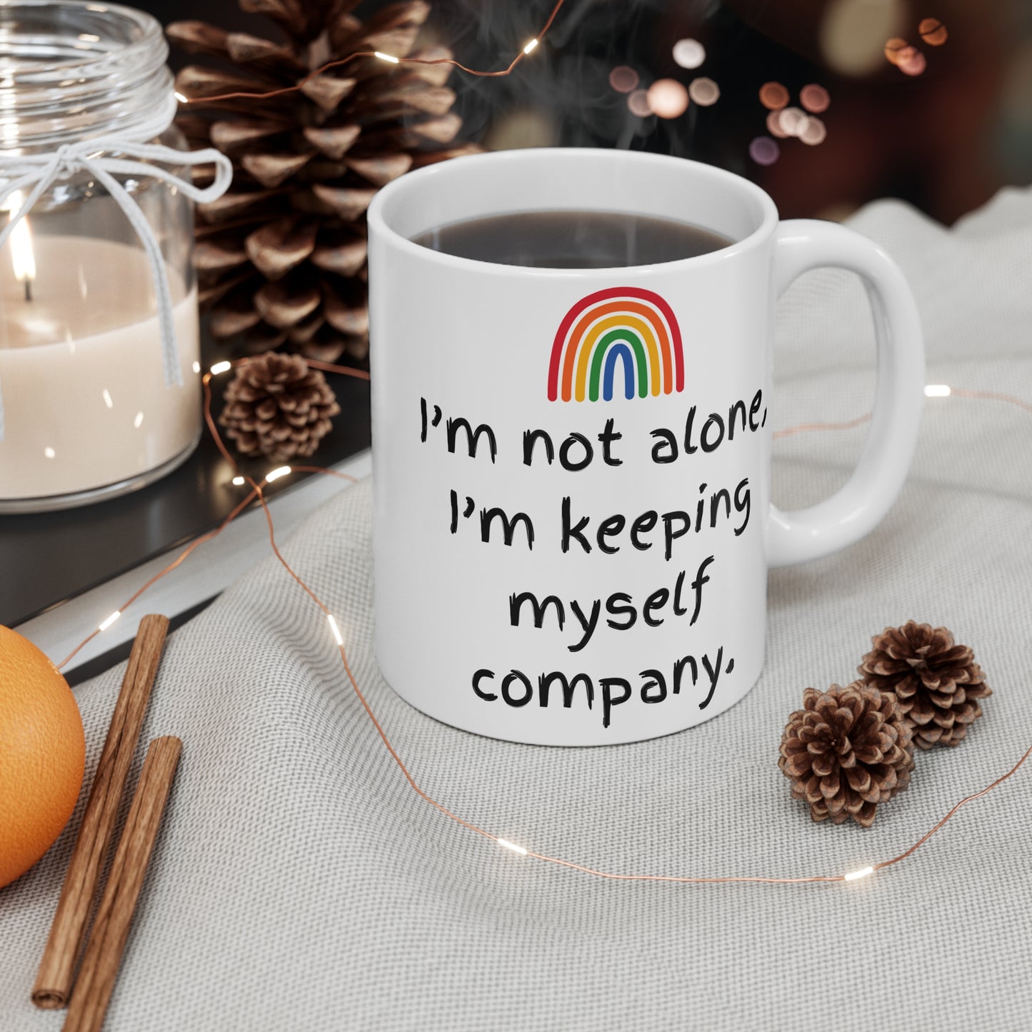 I'm Not Alone Mug 11oz