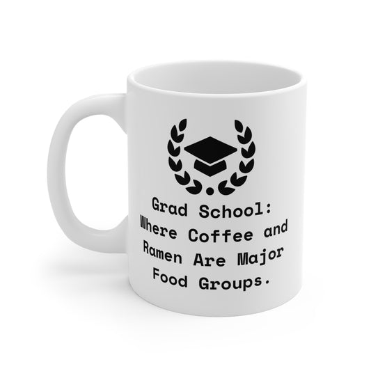 Grad School Food Groups Mugs 11oz